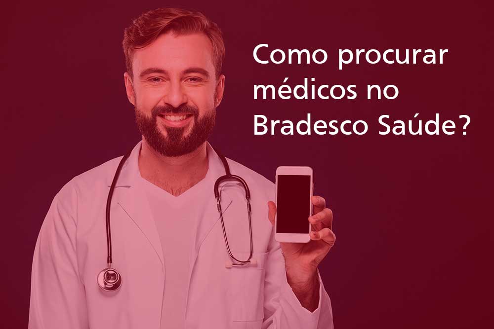 Como-procurar-médicos-no-Bradesco-Saúde